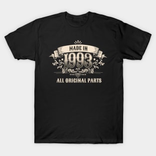 30 Years Old Made In 1993 All Original Parts T-Shirt